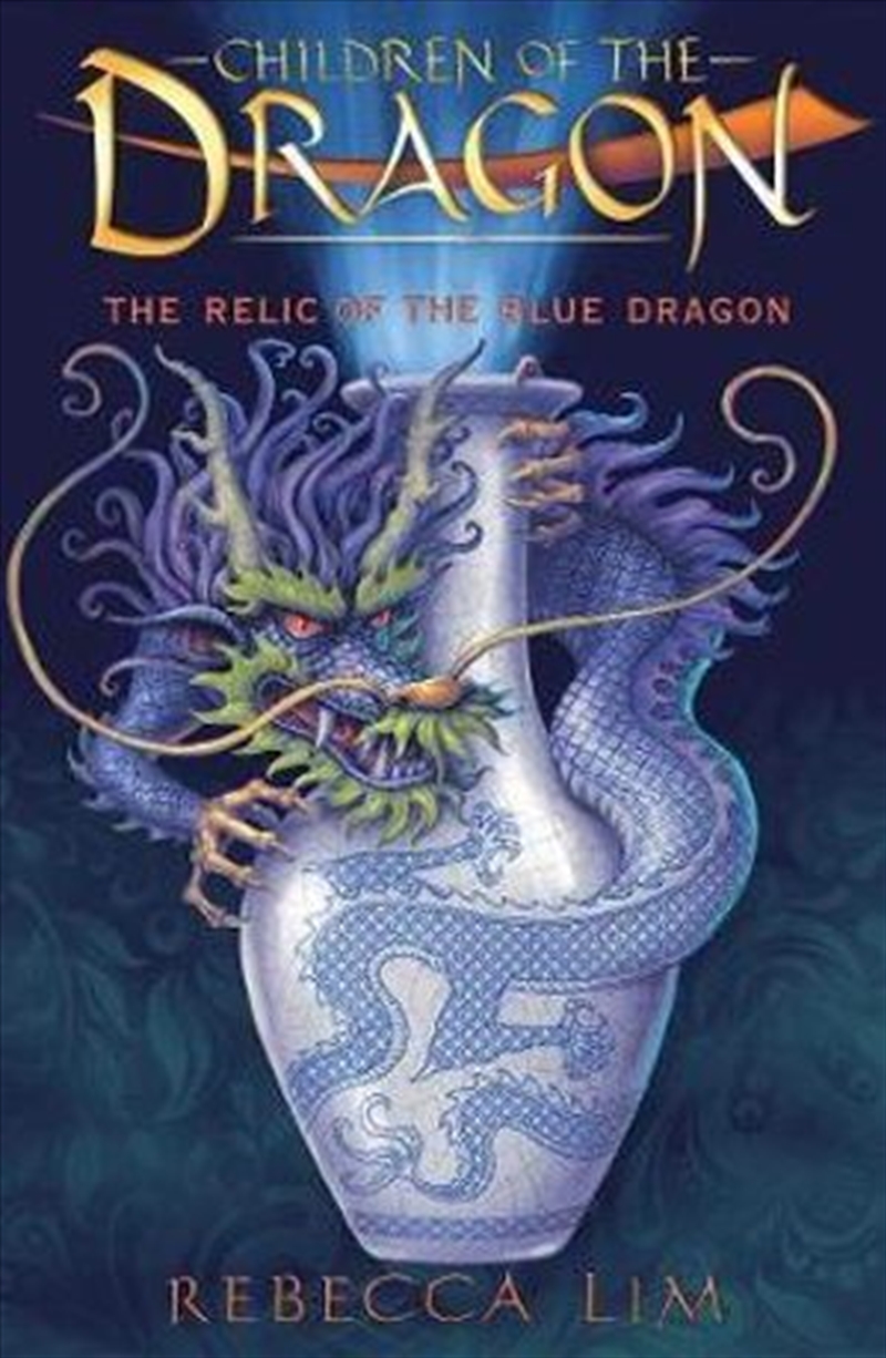 Relic Of The Blue Dragon/Product Detail/Childrens Fiction Books