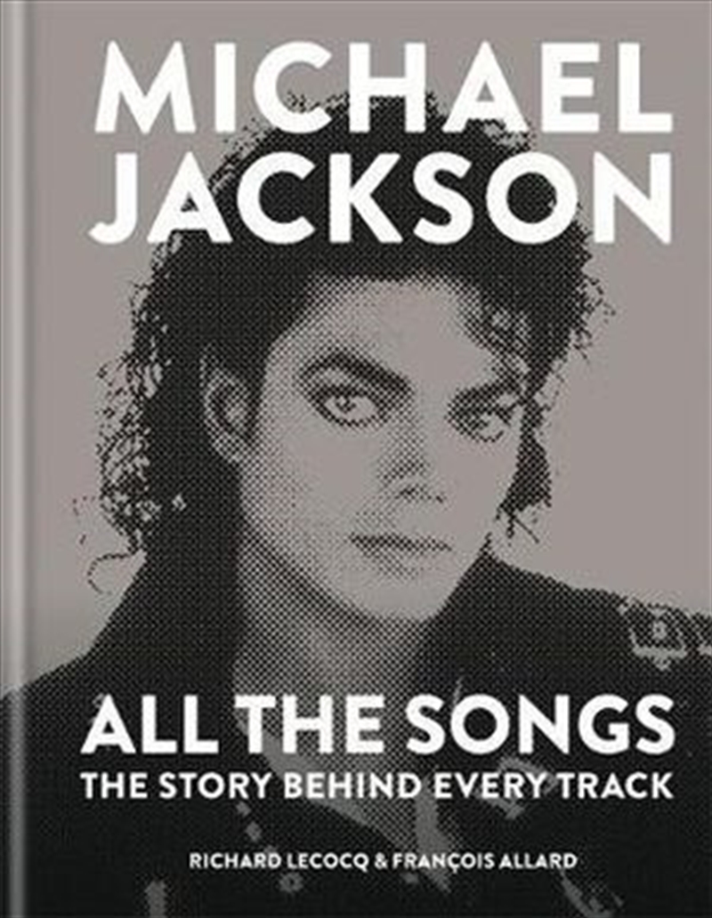 Michael Jackson: All the Songs/Product Detail/Arts & Entertainment Biographies