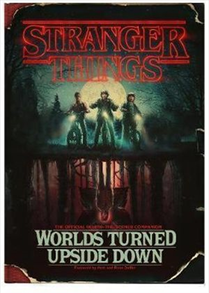 Stranger Things: Worlds Turned Upside Down | Hardback Book