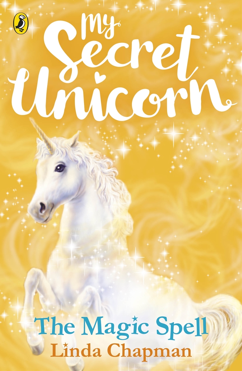 My Secret Unicorn: The Magic Spell/Product Detail/Young Adult Fiction