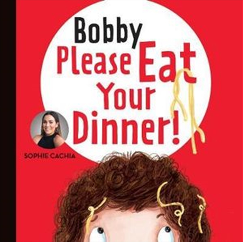 Bobby Please Eat Your Dinner!/Product Detail/Fiction Books