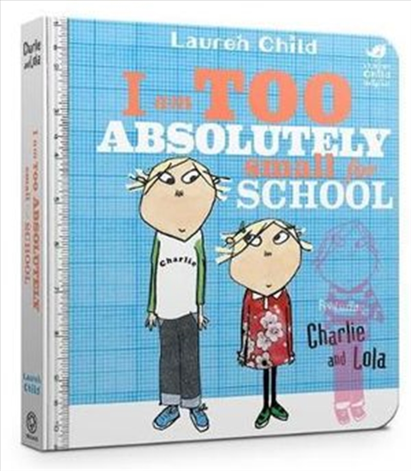 Charlie and Lola: I Am Too Absolutely Small For School/Product Detail/Children