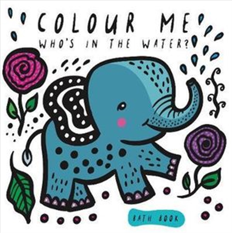 Who's in the Water? (Colour Me bath book Wee Gallery)/Product Detail/Childrens