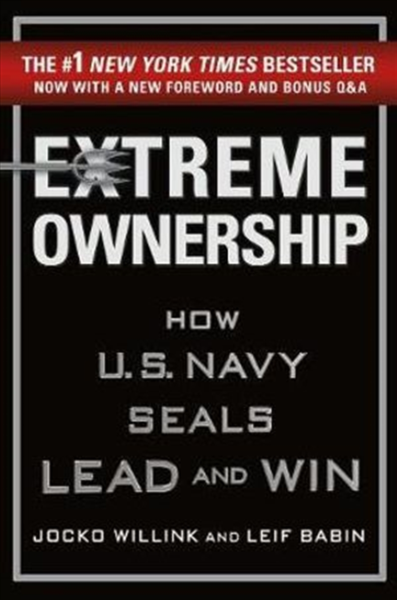 Extreme Ownership How U.S. Navy Seals Lead And Win, New Edition/Product Detail/Business Leadership & Management