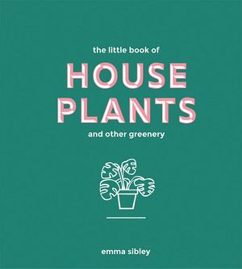 The Little Book of House Plants and Other Greenery/Product Detail/Gardening