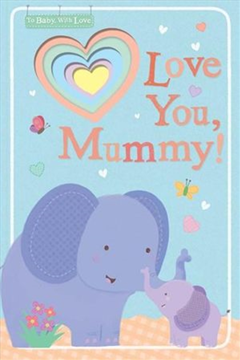 Love You, Mummy!/Product Detail/Childrens
