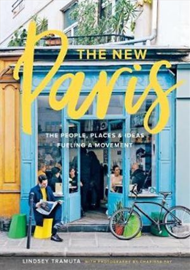 New Paris "The People, Places, and Ideas Fueling a Movement"/Product Detail/Travel & Holidays