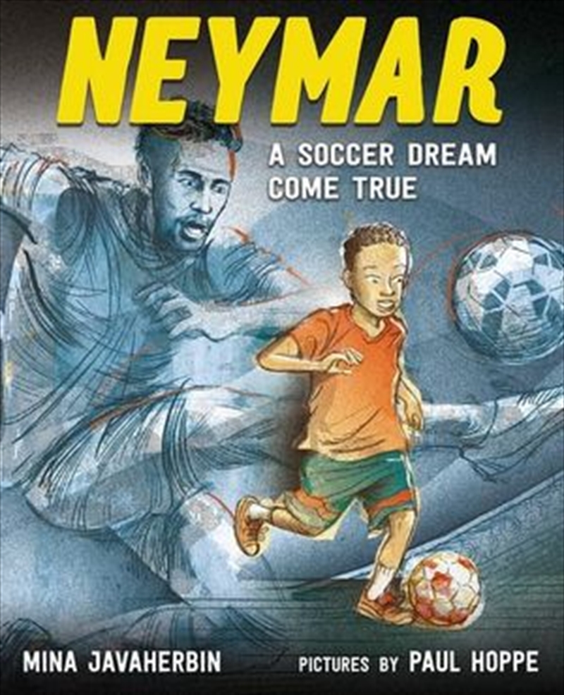 Neymar: A Soccer Dream Come True/Product Detail/Children