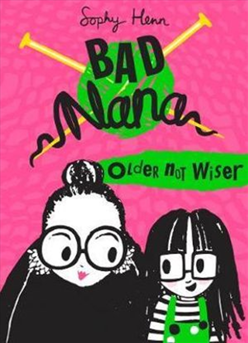 Older Not Wiser:Bad Nana/Product Detail/Childrens Fiction Books