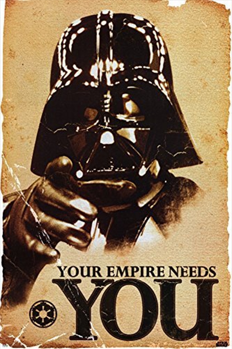 Star Wars - Darth Vader Your Empire Needs You/Product Detail/Posters & Prints