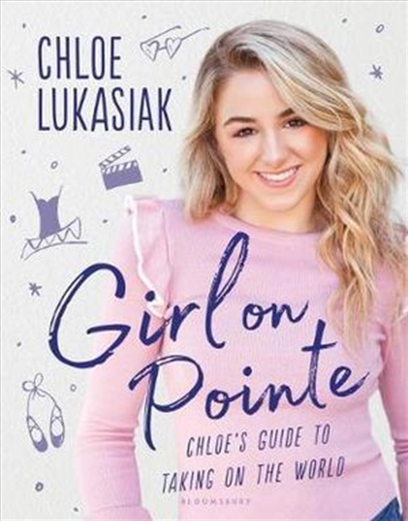 Girl on Pointe: Chloe's Guide To Taking On The World/Product Detail/Children