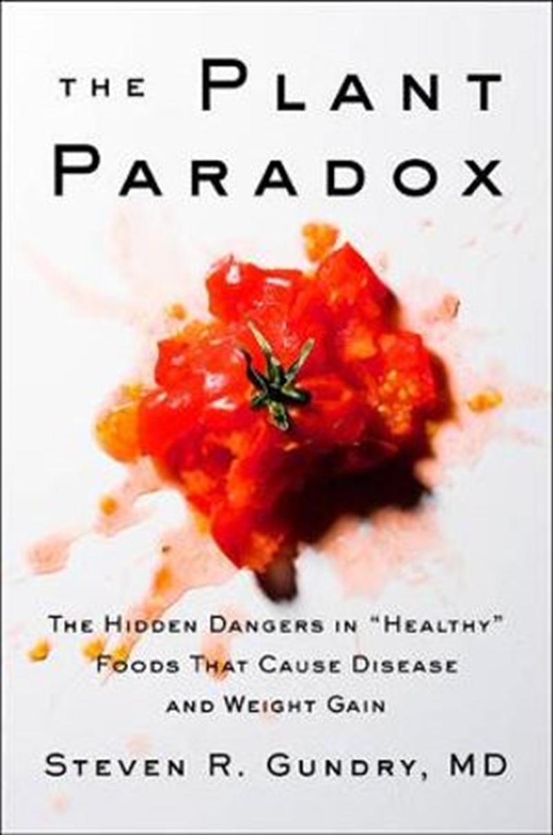 Plant Paradox The Hidden Dangers In "Healthy" Foods That Cause Disease And Weight Gain/Product Detail/Family & Health