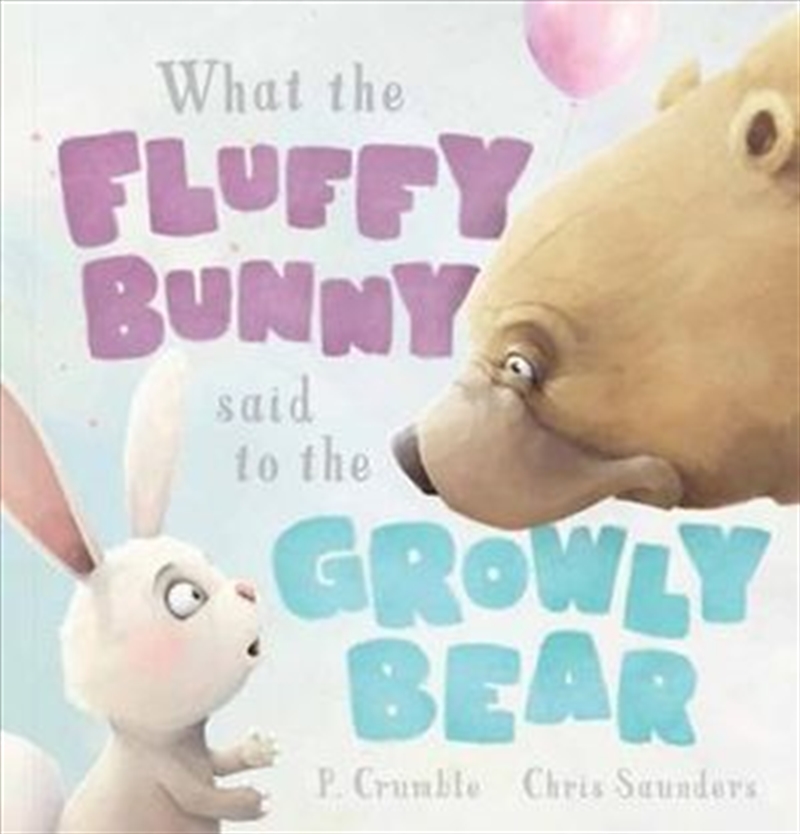 What the Fluffy Bunny said to the Growly Bear/Product Detail/Childrens