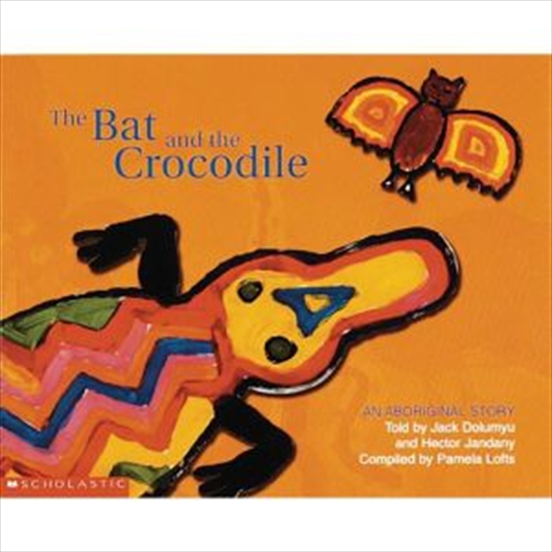 Aboriginal Story: Bat and the Crocodile/Product Detail/Australian Fiction Books