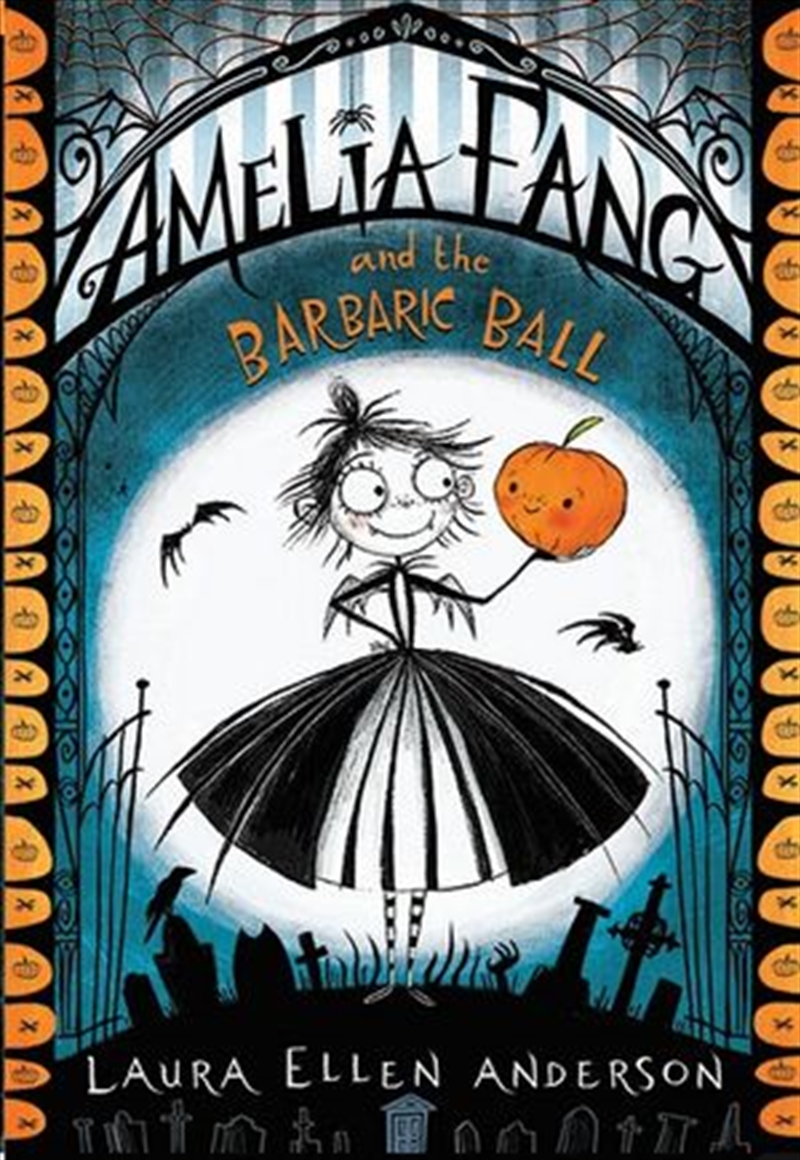 Amelia Fang and the Barbaric Ball/Product Detail/Childrens Fiction Books