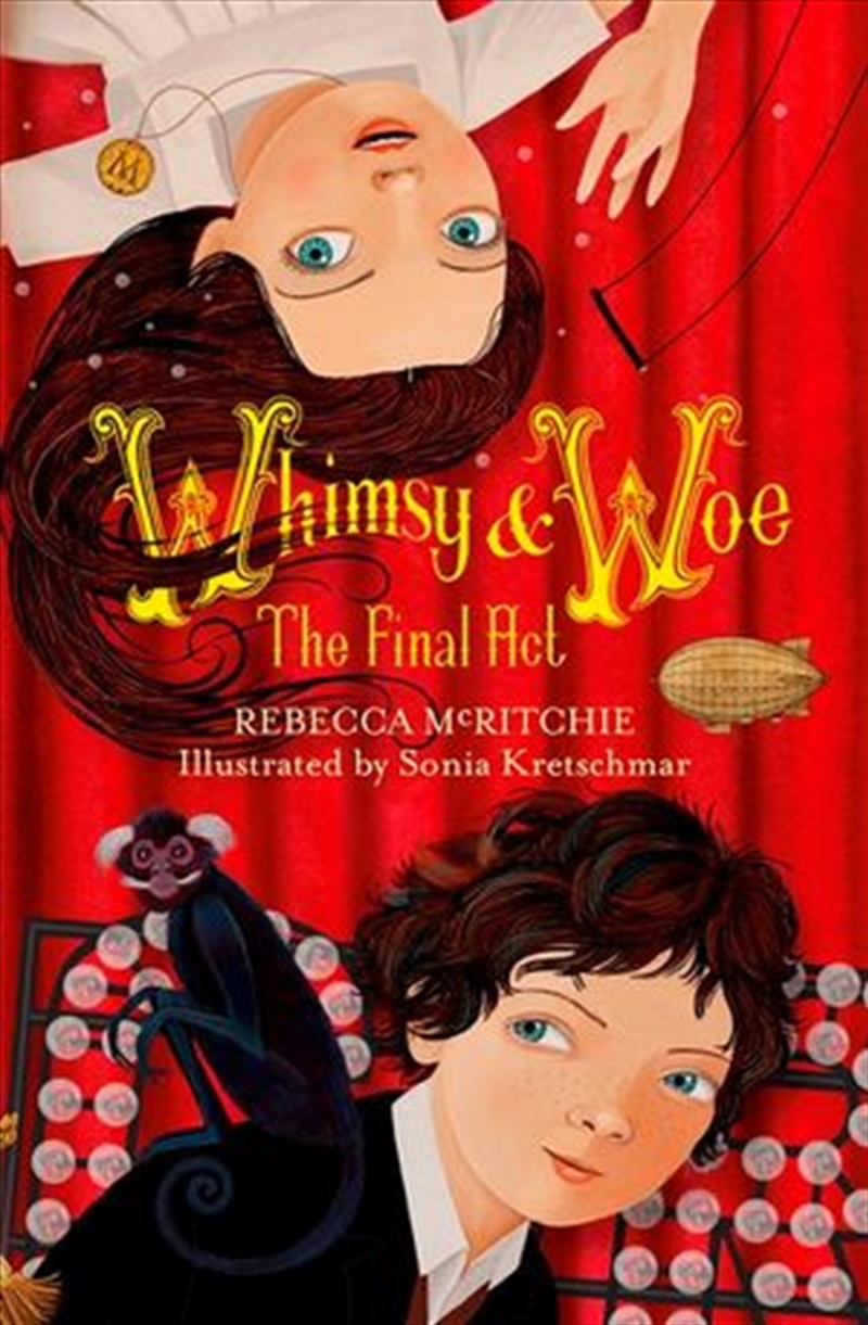 Whimsy & Woe The Final Act: Book 2/Product Detail/Childrens Fiction Books