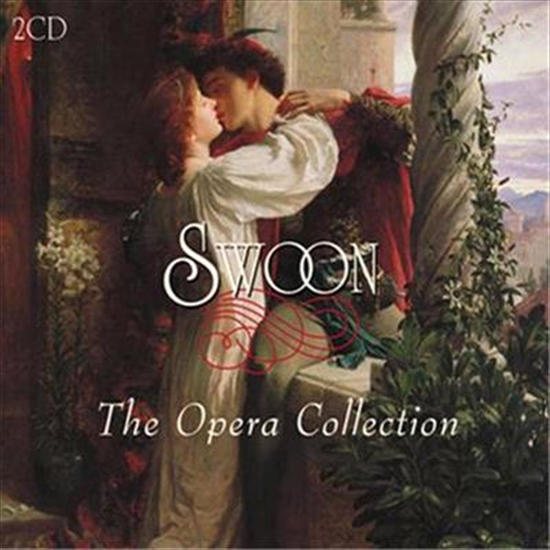 Buy Various Swoon The Opera Collection CD Sanity Online