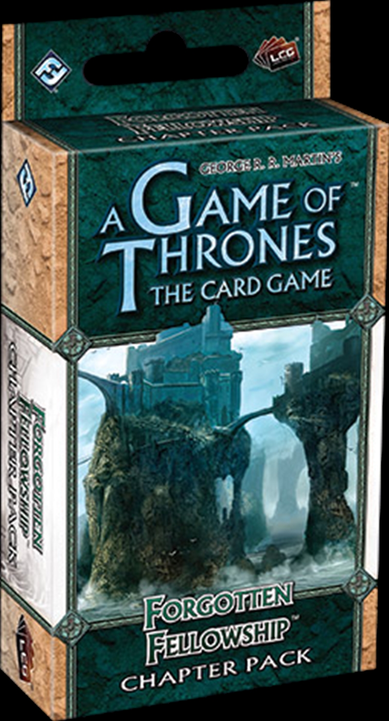 Game of Thrones - LCG Forgotten Fellowship Chapter Pack Expansion/Product Detail/Card Games