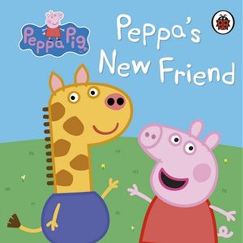 Peppa Pig: Peppa's New Friend/Product Detail/Childrens