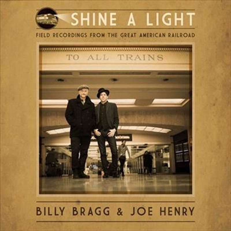 Shine A Light- Field Recordings From The Great American Railroad/Product Detail/Alternative
