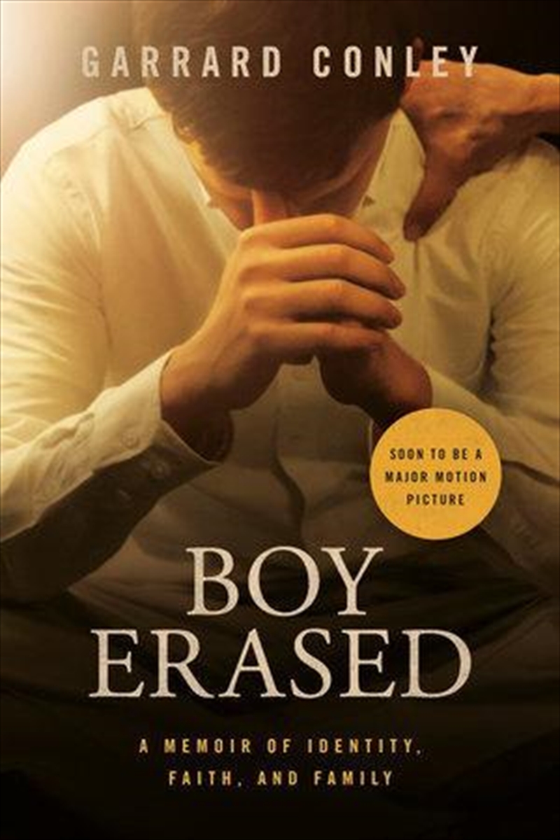 Boy Erased A Memoir of Identity, Faith, and Family (Film Tie-In Edition) | Paperback Book