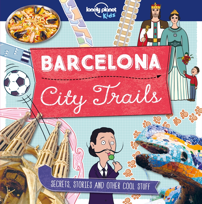 Lonely Planet Kids - City Trails Barcelona/Product Detail/Travel & Holidays