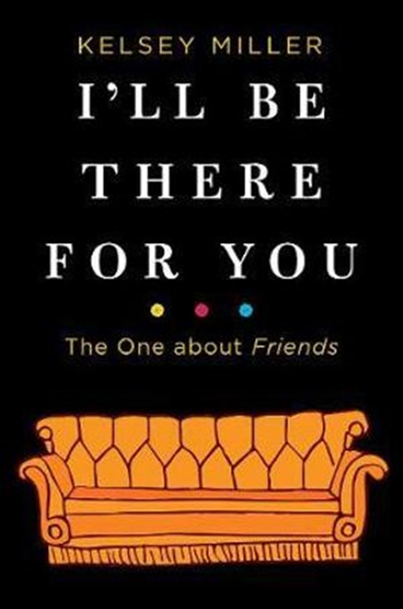 I'll Be There For You: The One About Friends/Product Detail/Reading