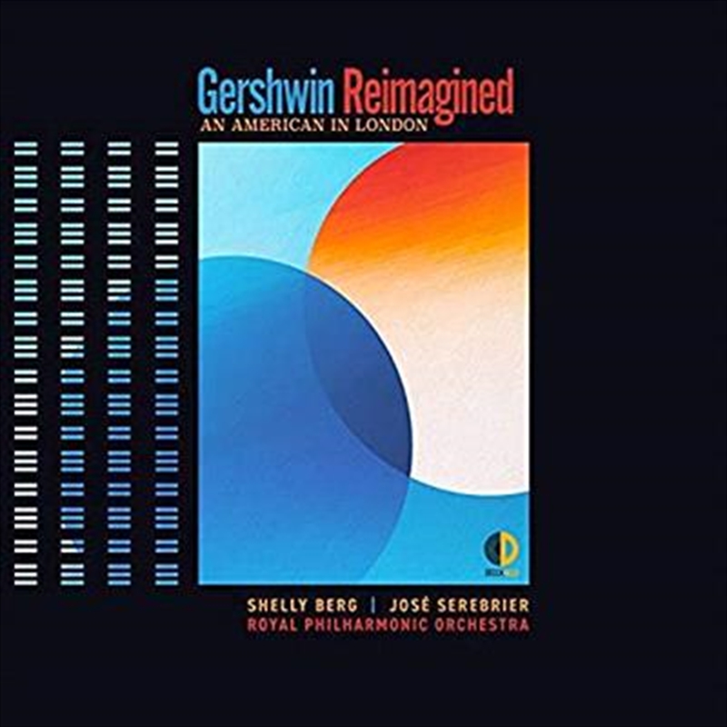Gershwin Reimagined - An American In London/Product Detail/Classical