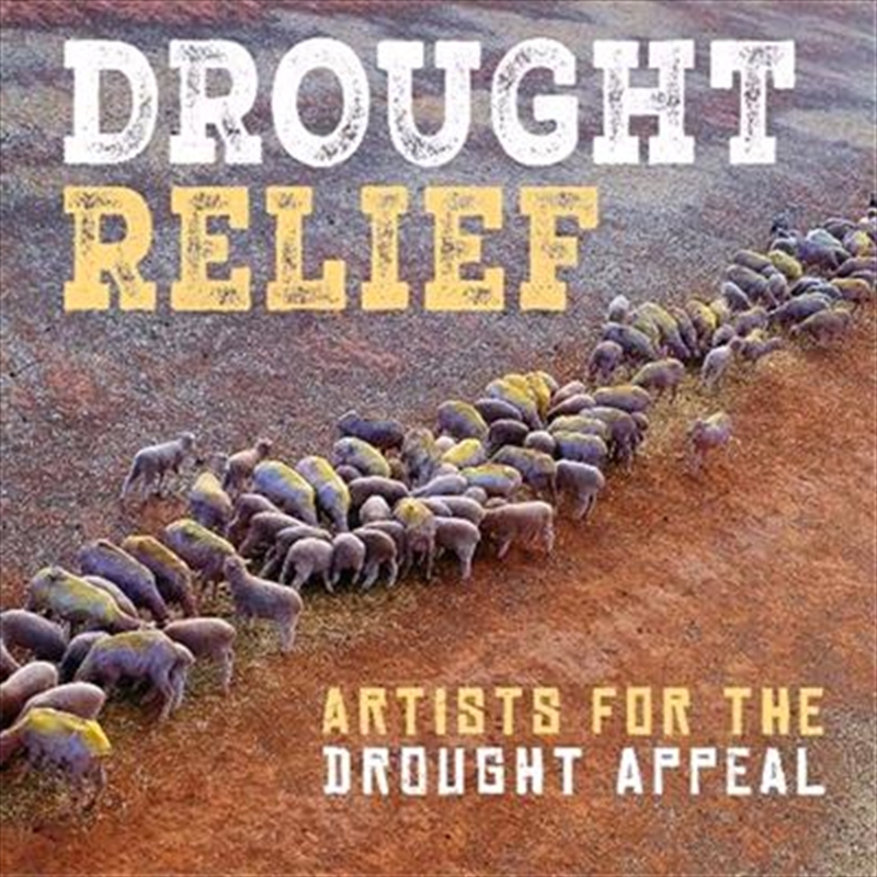 Drought Relief - Artists For The Drought Appeal | CD