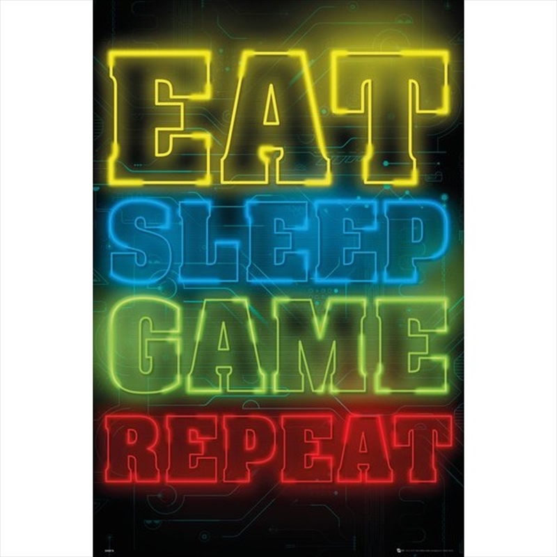 Eat Sleep Game Repeat/Product Detail/Posters & Prints