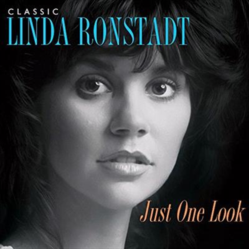 Just One Look- Classic Linda Ronstadt | CD