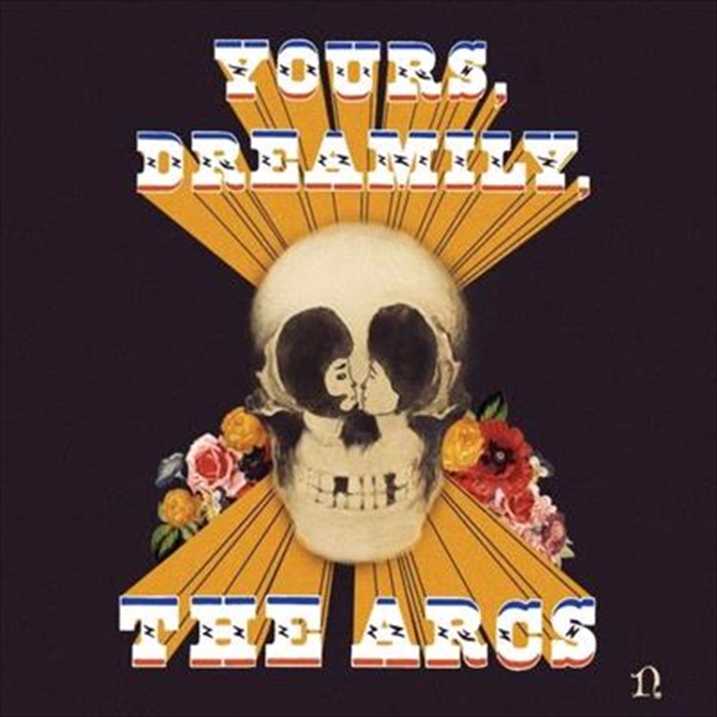 Arcs - Yours Dreamily | CD