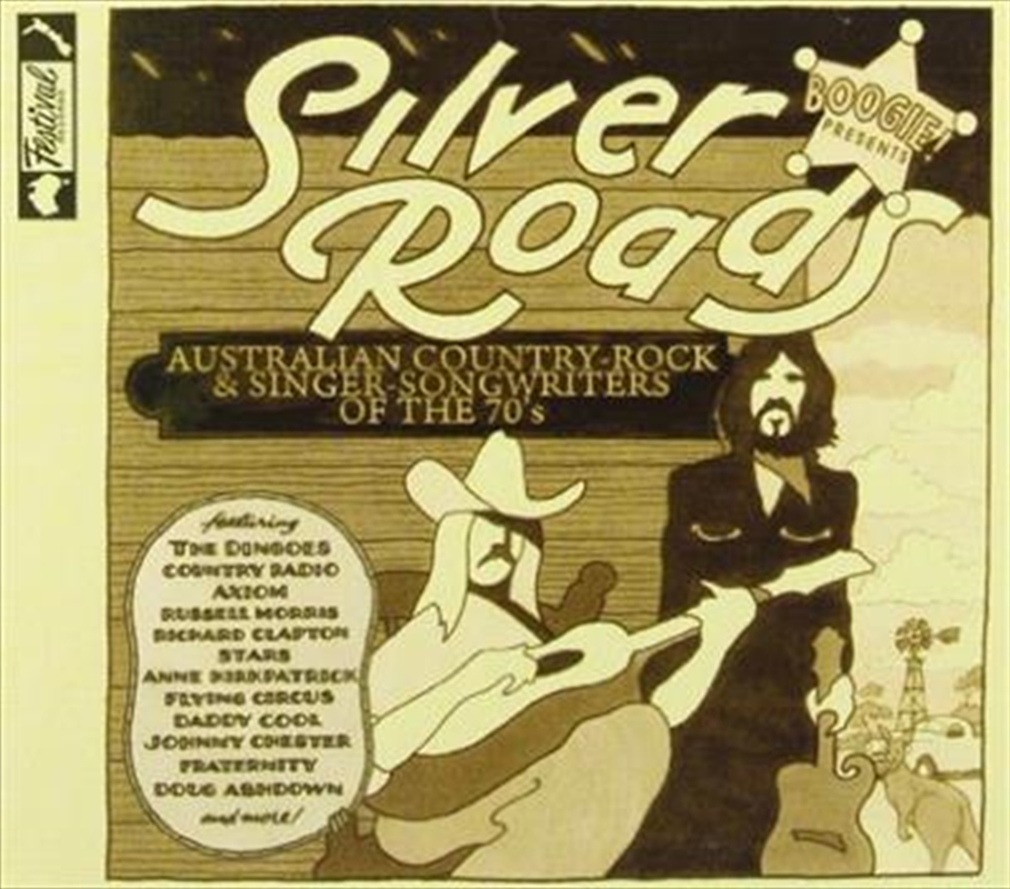 Boogie! Presents Silver Roads- Australian Country-Rock and Singer Songwriters Of The 70's/Product Detail/Various