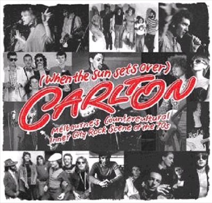 (when The Sun Sets Over) Carlton - A Comprehensive Look At The Vibrant and Influental '70's Melbourn/Product Detail/Various