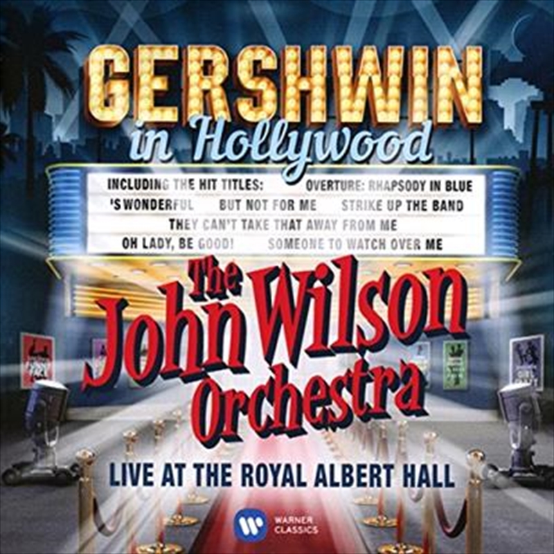 Gershwin In Hollywood - Live At The Royal Albert Hall/Product Detail/Classical