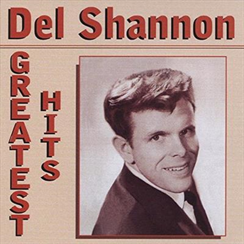Del Shannon Greatest Hits/Product Detail/Rock