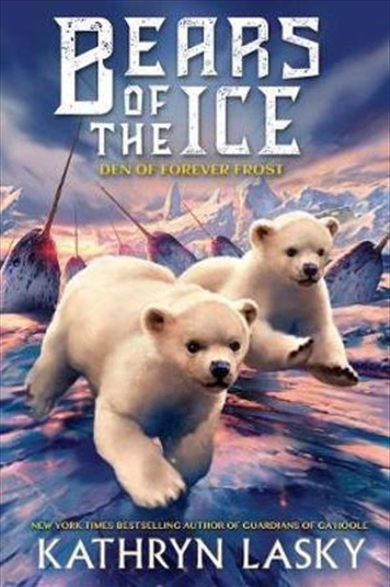 Bears of the Ice #2: The Den of Forever Frost | Hardback Book
