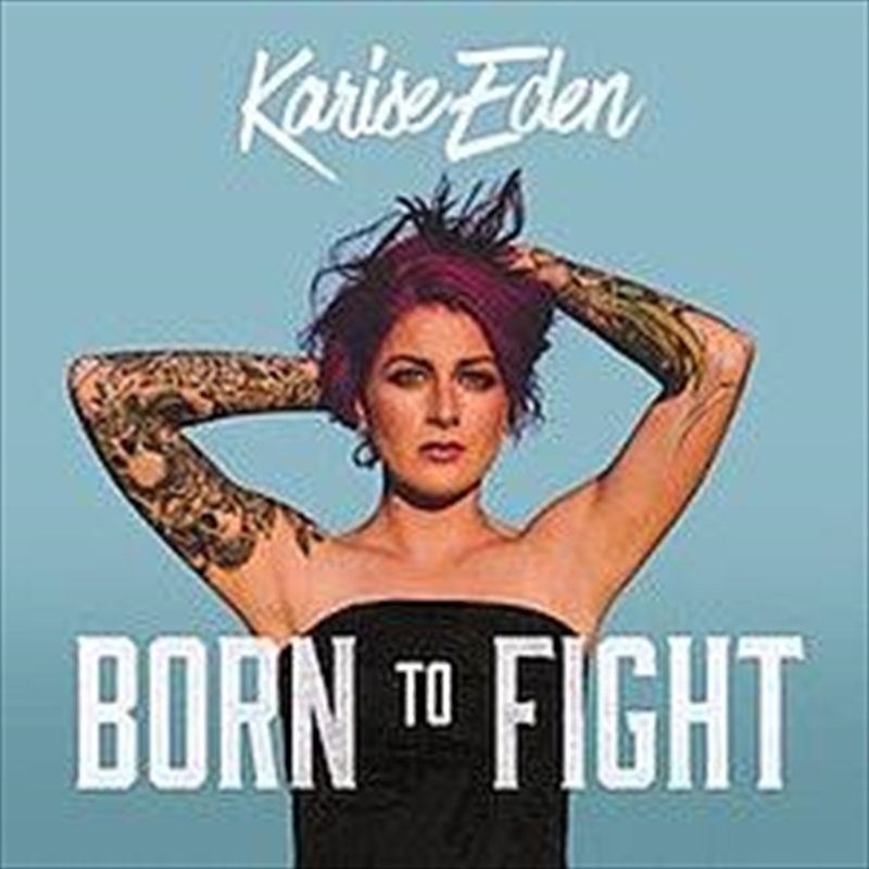 Born To Fight - (SIGNED COPY) | CD