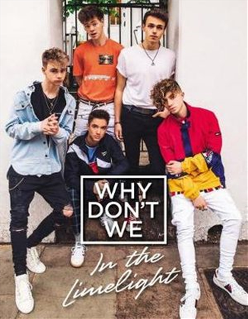 Why Dont We: In The Limelight/Product Detail/Reading