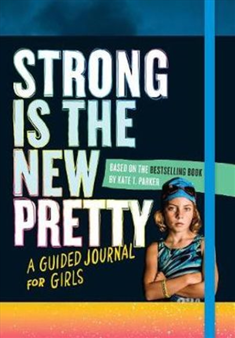 Strong Is the New Pretty: A Guided Journal Just for Girls/Product Detail/Childrens