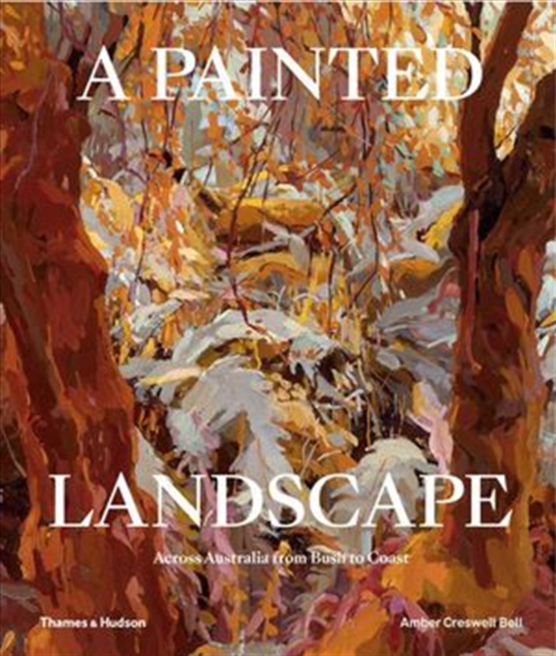 A Painted Landscape: Across Australia from Bush to Coast/Product Detail/Art