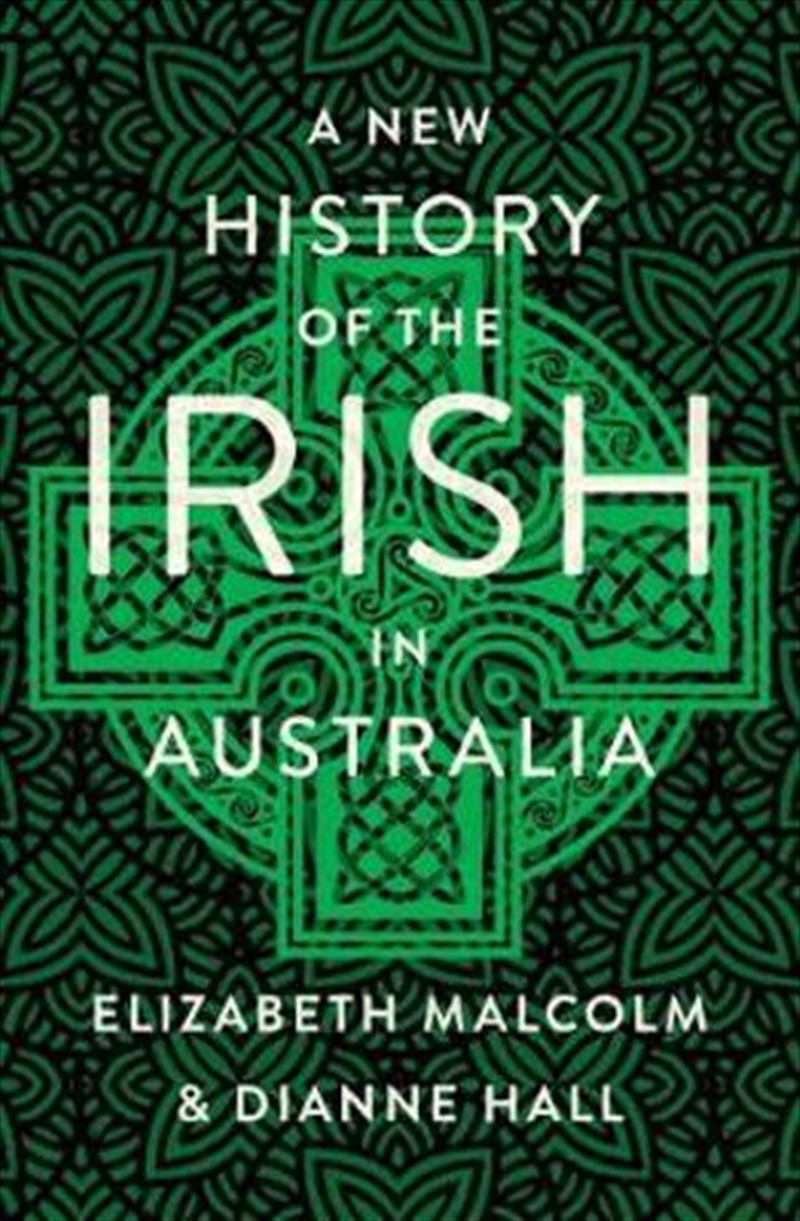 A New History of the Irish in Australia/Product Detail/History