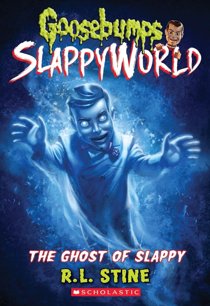 Goosebumps SlappyWorld #6: The Ghost of Slappy/Product Detail/Childrens Fiction Books