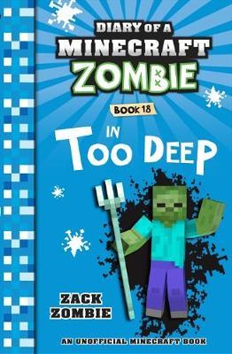 Diary of a Minecraft Zombie #18: In Too Deep | Paperback Book