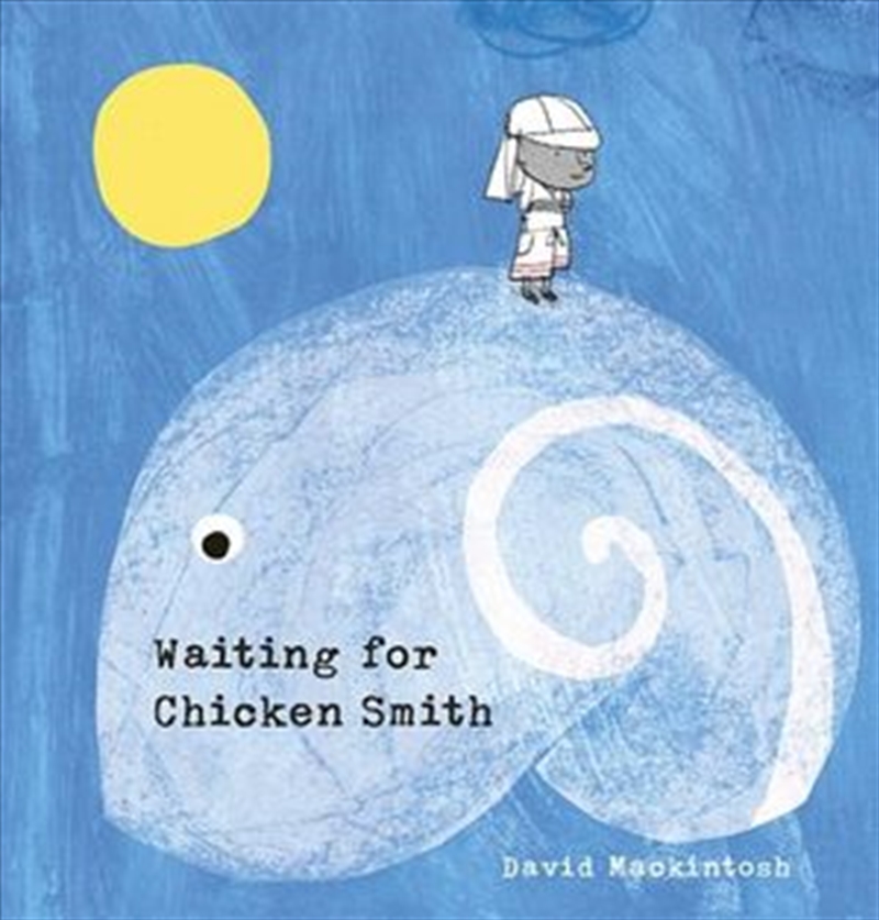 Waiting for Chicken Smith/Product Detail/Childrens Fiction Books
