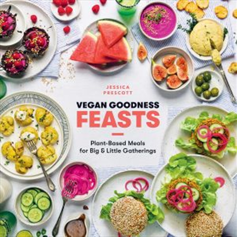 Vegan Goodness: Feasts/Product Detail/Recipes, Food & Drink