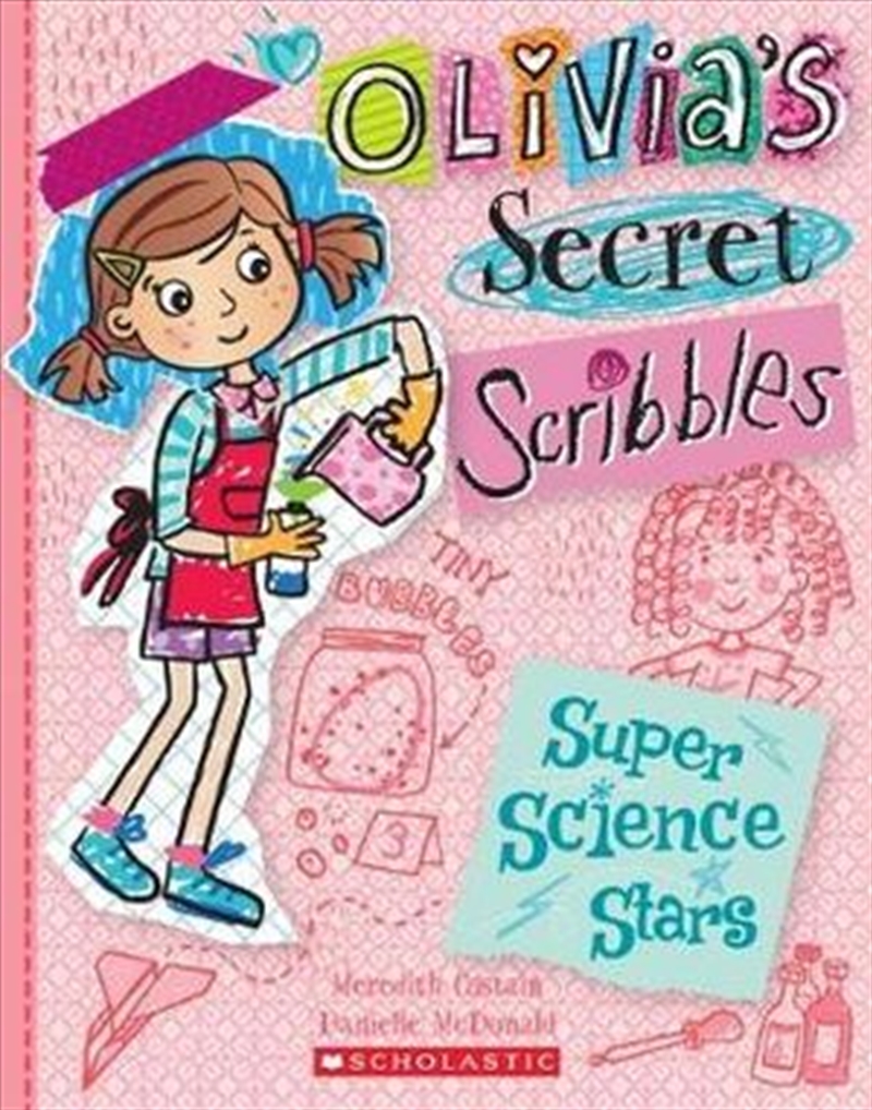 Olivia's Secret Scribbles #4: Super Science Stars/Product Detail/Childrens Fiction Books