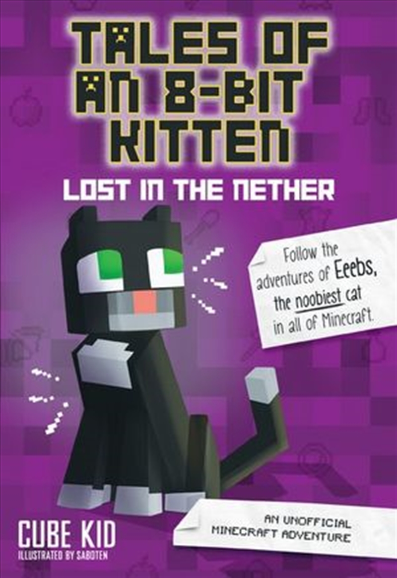 Tales of an 8-Bit Kitten: Lost in the Nether/Product Detail/Childrens Fiction Books