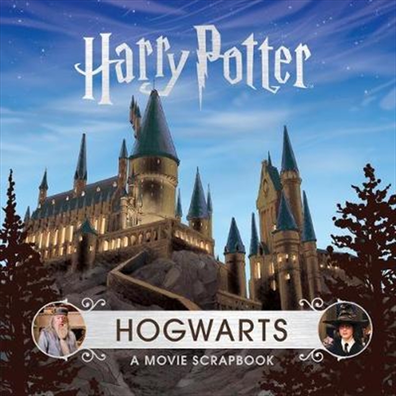 Hogwarts: A Movie Scrapbook | Hardback Book