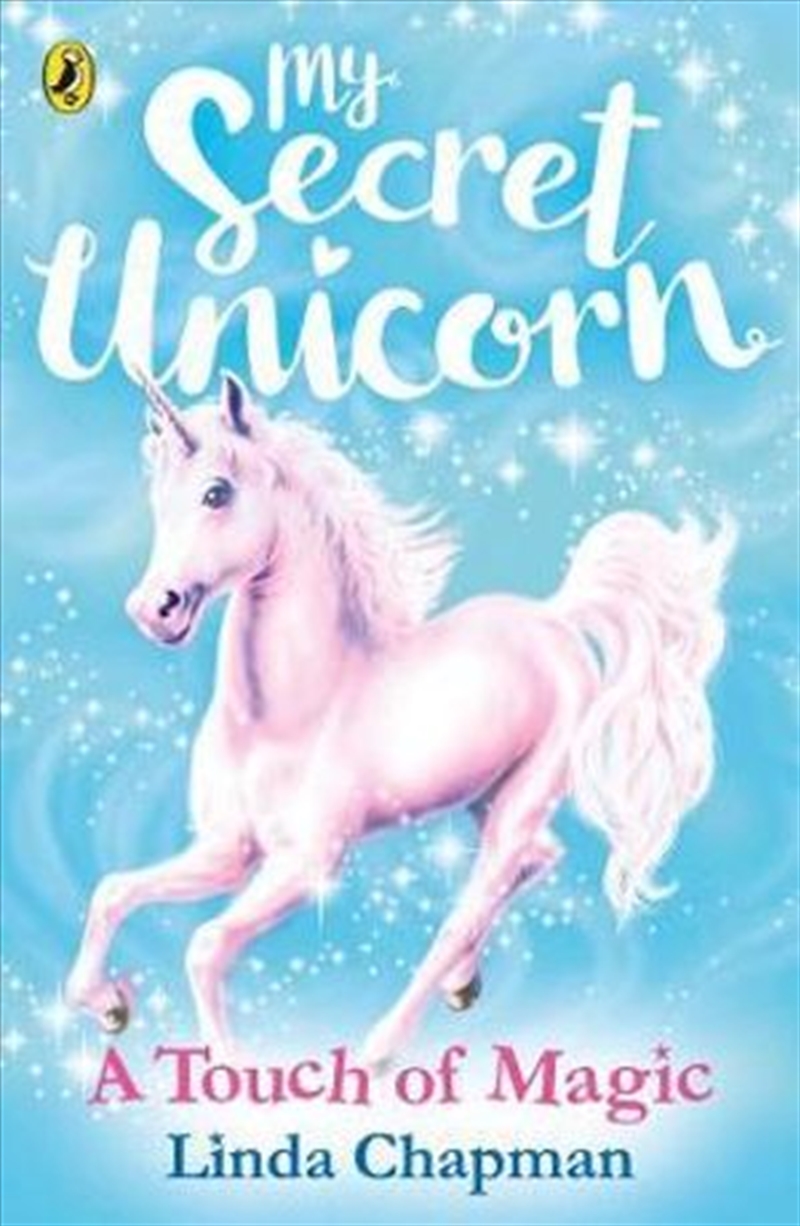 My Secret Unicorn: A Touch Of Magic/Product Detail/Young Adult Fiction